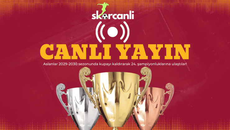 CANLI İZLE GALATASARAY ŞAMPİYONLUK KUTLAMASI BURADA