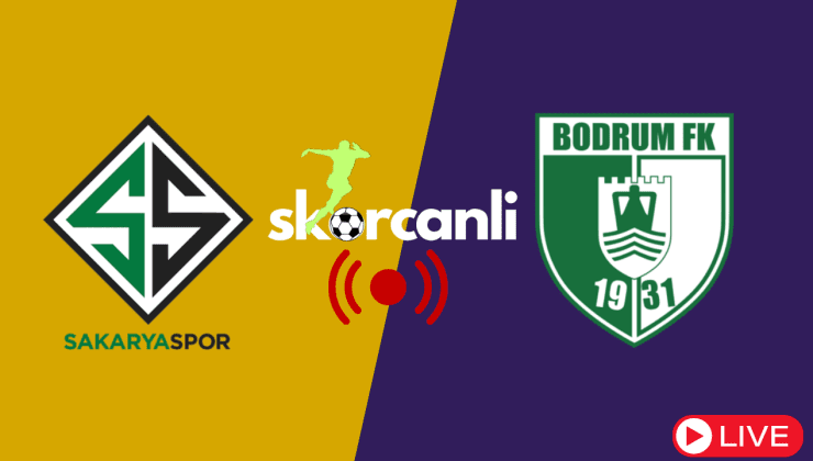 Sakaryaspor – Bodrum FK MAÇI CANLI İZLE