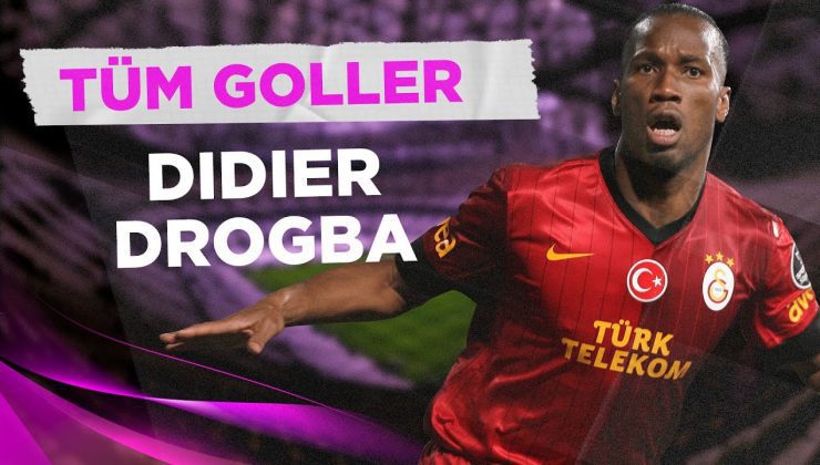 Didier Drogba’nın Süper Lig’deki Tüm Golleri