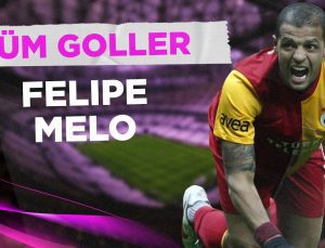 Felipe Melo’nun Süper Lig’deki Tüm Golleri