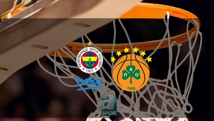 Fenerbahçe Beko – Panathinaikos maçı CANLI | Fenerbahçe Beko – Panathinaikos maçı ne zaman? Saat kaçta? Hangi kanalda?