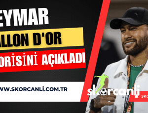 Neymar, Ballon d’Or favorisini açıkladı