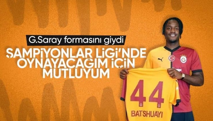 Galatasaray formasını giyen Batshuayi: Devler Ligi’nde oynayacağım için mutluyum