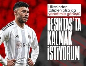 Alex Oxlade-Chamberlain, Beşiktaş’ta kalmak istiyor