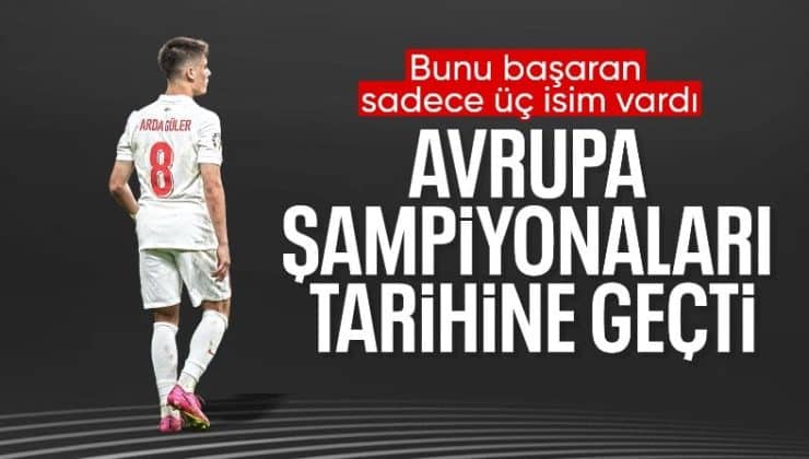 Arda Güler, Avrupa Futbol Şampiyonaları tarihine geçti