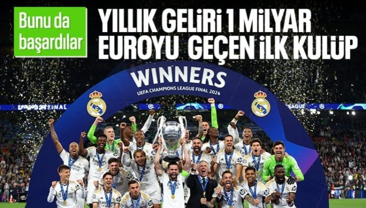 Bunu başaran olmamıştı! Real Madrid’in yıllık geliri 1 milyar euroyu geçti