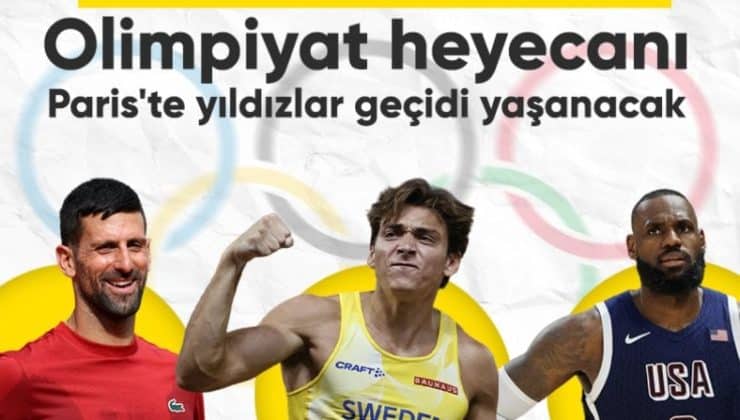 2024 Olimpiyat Oyunları’nda yıldızlar sahne alacak