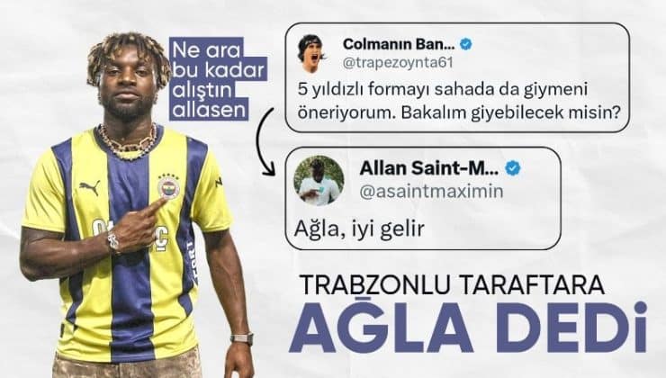 Allan Saint-Maximin hızlı başladı! Galatasaraylı ve Trabzonsporlu taraftarlara olay gönderme