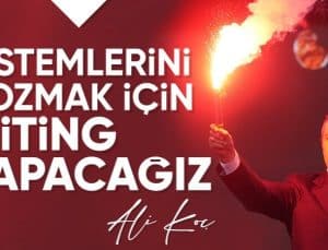 Ali Koç’tan miting açıklaması: Sesimizi duyurmak için…