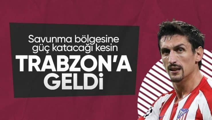 Yeni transfer Stefan Savic, Trabzon’a geldi