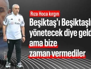 Rıza Çalımbay: Bize zaman vermediler