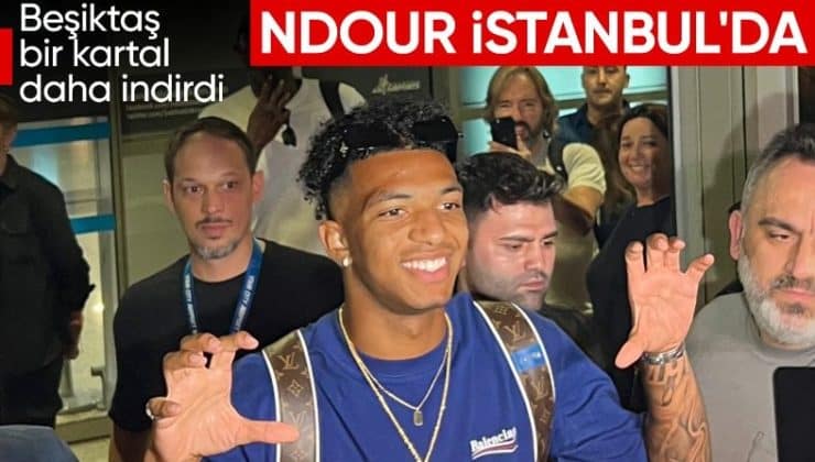 Beşiktaş, Cher Ndour’u İstanbul’a getirdi