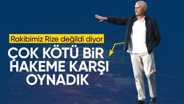 Jose Mourinho: Çok kötü bir hakeme karşı oynadık