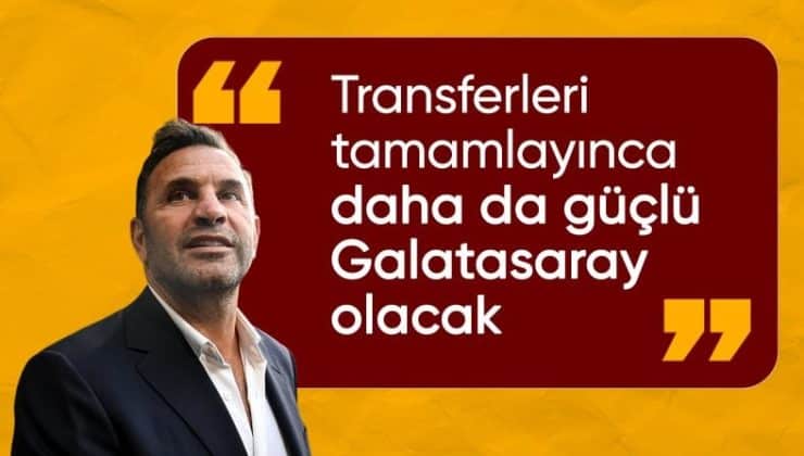 Okan Buruk’tan açıklama: Transferler gelince daha da güçlü olacağız