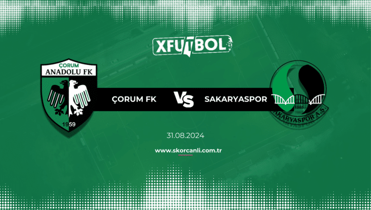 Çorum FK – Sakaryaspor maçı ne zaman, saat kaçta ve hangi kanalda canlı yayınlanacak?