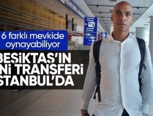 Beşiktaş’ın yeni transferi Joao Mario, İstanbul’da