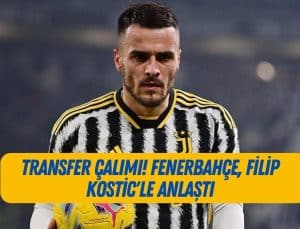 Transfer çalımı! Fenerbahçe, Filip Kostic’le anlaştı